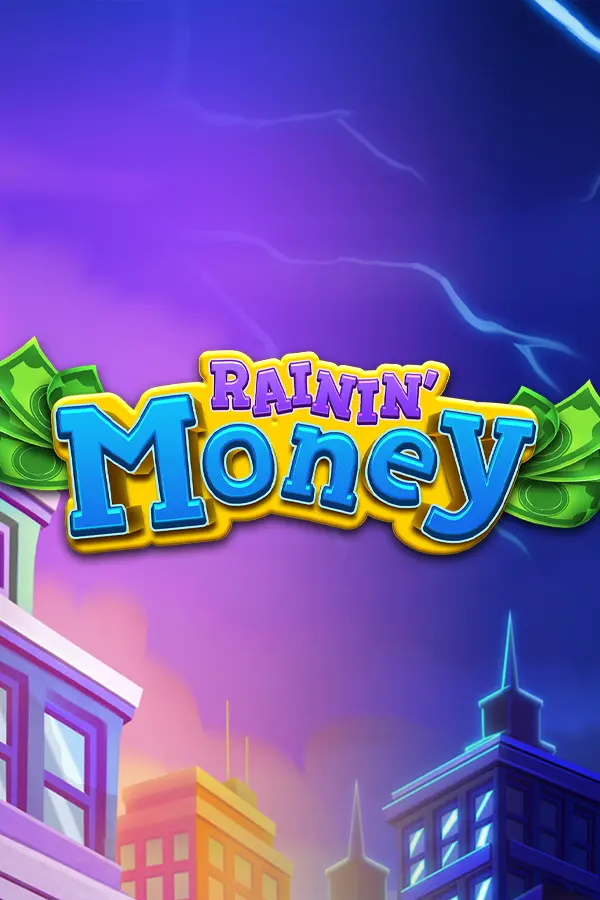 Rainin’ Money